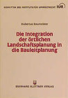 Buchcover Die Integration der örtlichen Landschaftsplanung in die Bauleitplanung