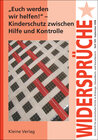 Buchcover "Euch werden wir helfen!" - Kinderschutz zwischen Hilfe und Kontrolle