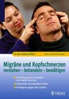 Buchcover Migräne und Kopfschmerzen verstehen, behandeln, bewältigen