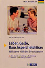 Buchcover Leber, Galle, Bauchspeicheldrüse: Wirksame Hilfe bei Beschwerden