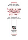 Buchcover Karola Bloch - Architektin, Sozialistin, Freundin