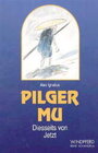 Buchcover Pilger Mu - Diesseits von Jetzt