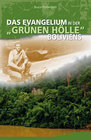 Buchcover Das Evangelium in der "grünen Hölle" Boliviens