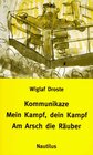 Buchcover Kommunikaze /Mein Kampf Dein Kampf /Am Arsch die Räuber