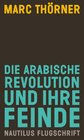 Buchcover Die arabische Revolution und ihre Feinde