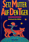 Buchcover Setz Mutter auf den Tiger