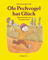 Buchcover Ole Pechvogel hat Glück