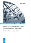 Buchcover Elections in Estonia, 1990-1992: Transitional and Founding