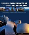 Buchcover Siebzig Wunderwerke der Architektur