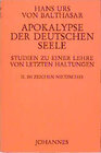 Buchcover Apokalypse der deutschen Seele. Studie zu einer Lehre von den letzten Haltungen / Apokalypse der deutschen Seele. Studie
