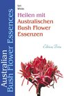 Buchcover Edition Tirta: Heilen mit australischen Bush Flower Essenzen