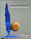Buchcover Dreidimensionale Werke im Besitz der Pfalzgalerie Kaiserslautern /Bestandskatalog