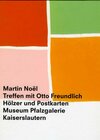Buchcover Martin Noël -  Treffen mit Otto Freundlich