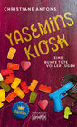 Buchcover Yasemins Kiosk - Eine bunte Tüte voller Lügen