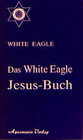 Buchcover Das White Eagle Jesus-Buch