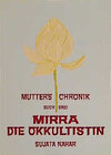 Buchcover Die Mutter. Die Biographie / Mirra - Die Okkultistin