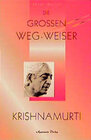 Buchcover Die grossen Weg-Weiser. Krishnamurti /Lama A. Govinda /Flower A.... / Krishnamurti