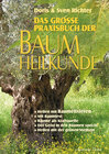Buchcover Das grosse Praxisbuch der Baumheilkunde
