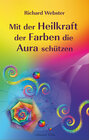 Buchcover Mit der Heilkraft der Farben die Aura schützen