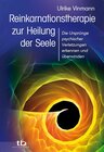 Buchcover Reinkarnationstherapie zur Heilung der Seele