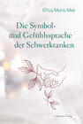 Buchcover Die Symbol- und Gefühlssprache der Schwerkranken