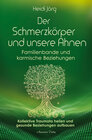 Buchcover Der Schmerzkörper und unsere Ahnen – Familienbande und karmische Beziehungen
