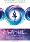 Buchcover Die Praxis der Energieheilung - Aktiviere deine Selbstheilungskräfte
