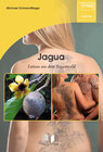 Buchcover Jagua – Tattoos aus dem Regenwald