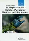 Buchcover Die Amphibien und Reptilien Portugals, Madeiras und der Azoren