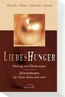 Buchcover Liebes-Hunger, Heilung von Esssucht
