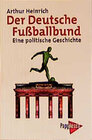 Buchcover Der Deutsche Fussballbund - Eine politische Geschichte