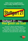 Buchcover Stuttgart 21 – oder: Wem gehört die Stadt