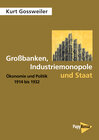 Buchcover Großbanken, Industriemonopole und Staat