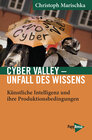 Buchcover Cyber Valley – Unfall des Wissens