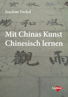 Buchcover Mit Chinas Kunst Chinesisch lernen