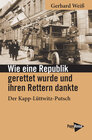 Buchcover Wie eine Republik gerettet wurde und ihren Rettern dankte