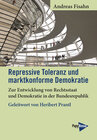 Buchcover Repressive Toleranz und marktkonforme Demokratie