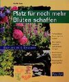 Buchcover Platz für noch mehr Blüten schaffen