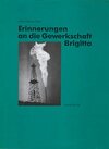 Buchcover Erinnerungen an die Gewerkschaft Brigitta