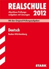 Buchcover Abschluss-Prüfungsaufgaben Realschule Baden-Württemberg. Mit Lösungen / Deutsch 2012