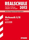 Buchcover Abschluss-Prüfungsaufgaben Realschule Bayern. Mit Lösungen / Mathematik II / III mit CD-ROM 2012