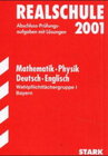 Buchcover STARK Abschluss-Prüfungen Realschule - Mathematik/Physik/Deutsch/Englisch Bayern