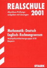 Buchcover STARK Abschluss-Prüfungen Realschule - Mathematik/Deutsch/Englisch/ Rechnungswesen Bayern