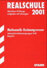 Buchcover STARK Abschluss-Prüfungen Realschule - Mathematik/Rechnungswesen Bayern