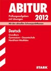 Buchcover Abitur-Prüfungsaufgaben Gymnasium/Gesamtschule NRW / Deutsch Grundkurs 2012