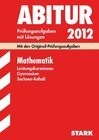 Buchcover Abitur-Prüfungsaufgaben Gymnasium Sachsen-Anhalt. Aufgabensammlung mit Lösungen / Mathematik Leistungskursniveau 2012