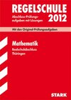 Buchcover Abschluss-Prüfungsaufgaben Regelschule Thüringen / Realschulabschluss Mathematik 2012