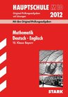 Buchcover Abschluss-Prüfungsaufgaben Hauptschule/Mittelschule Bayern / Sammelband Mathematik · Deutsch · Englisch 10. Klasse 2012 