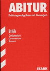Buchcover STARK Abitur-Prüfungen Ethik - Colloquium Gymnasium Bayern