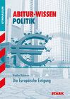Buchcover STARK Abitur-Wissen - Politik Europäische Einigung
